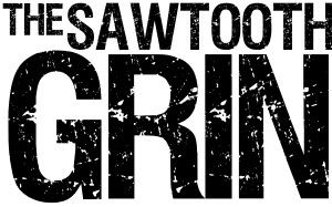 The Sawtooth Grin